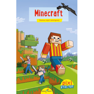 PIXI ȘTIE-TOT. Minecraft