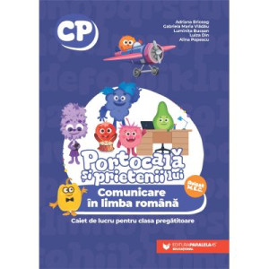 Portocală și prietenii lui. Comunicare în limba română. Caiet de lucru pentru clasa pregătitoare