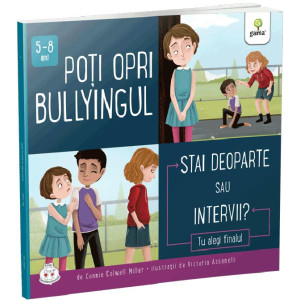 Poți opri bullyingul. Stai deoparte sau intervii?