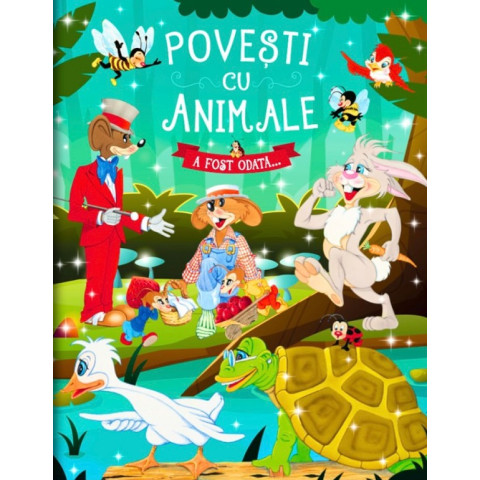 Povești cu animale. A fost odată