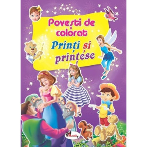 Povești de colorat - Prinți și prințese