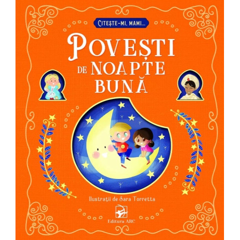 Povești de noapte bună. Citește-mi, mami...