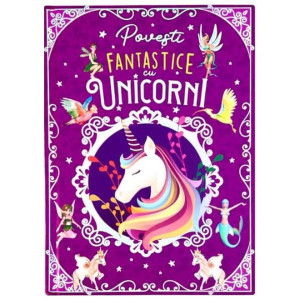 Povești fantastice cu unicorni