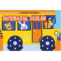 Povești pe roți. Autobuzul școlar