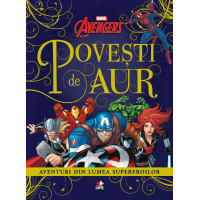 Avangers. Povești de aur. Aventuri din lumea supereroilor