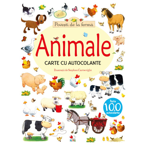 Povești de la fermă. Animale. Carte cu autocolante