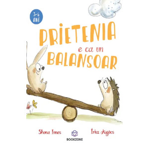 Prietenia e ca un balansoar