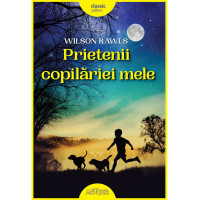 Prietenii copilăriei mele