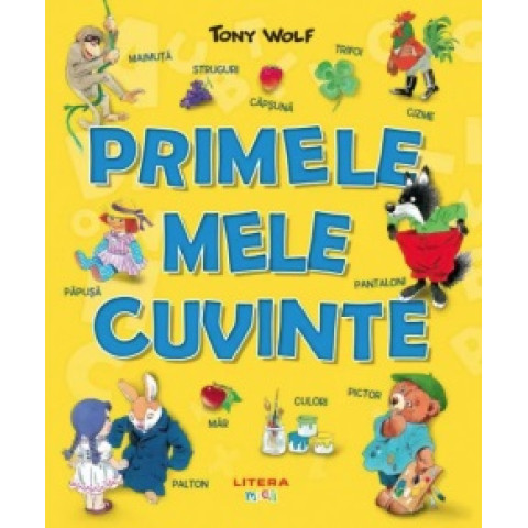 Primele mele cuvinte. Tony Wolf