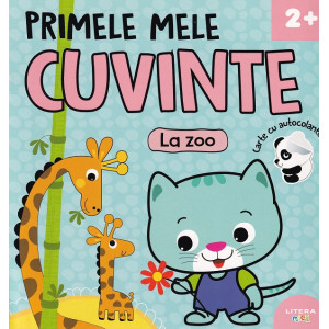 Primele mele cuvinte: La zoo