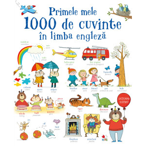 Primele mele 1000 de cuvinte în limba engleză