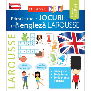 Primele mele JOCURI în limba engleză LAROUSSE
