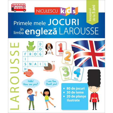 Primele mele JOCURI în limba engleză LAROUSSE