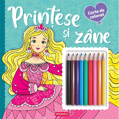 Prințese și zâne. Carte de colorat