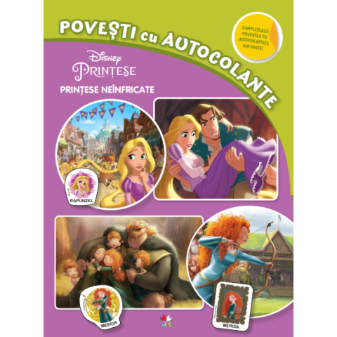 Disney. Prințese neînfricate. Povești cu autocolante