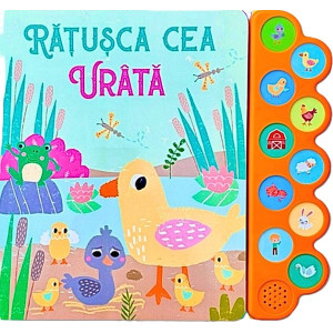 Rățușca ce urâtă. 10 sunete Rățușca ce urâtă. 10 sunete