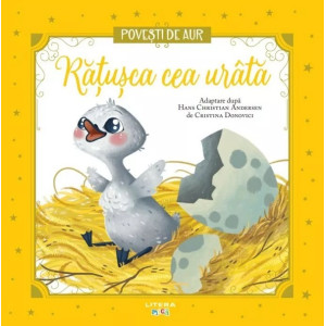 Rățușca cea urâtă. Povești de Aur
