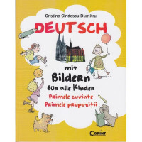 Deutsch mit Bildern für alle Kinder. Primele cuvinte. Primele propoziții