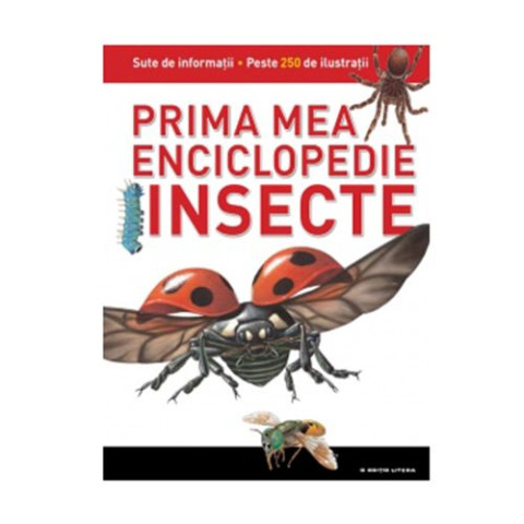 Insecte. Prima mea enciclopedie (Vol. 3)