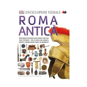 Enciclopedii vizuale: Roma antică