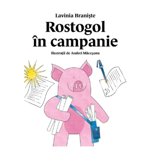 Rostogol în campanie