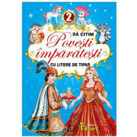 Să Citim POVEȘTI ÎMPĂRĂTEȘTI 2