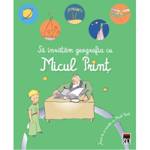 Să învățăm geografia cu Micul Prinț. Joacă-te și învață cu Micul Prinț