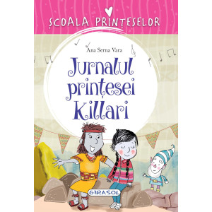 Școala Prințeselor - Jurnalul prințesei Killari