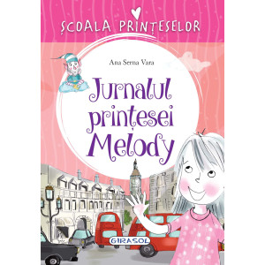 Școala Prințeselor - Jurnalul prințesei Melody