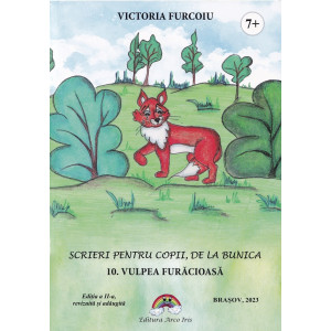 Scrieri pentru copii de la bunica Vol.10: Vulpea furăciosă