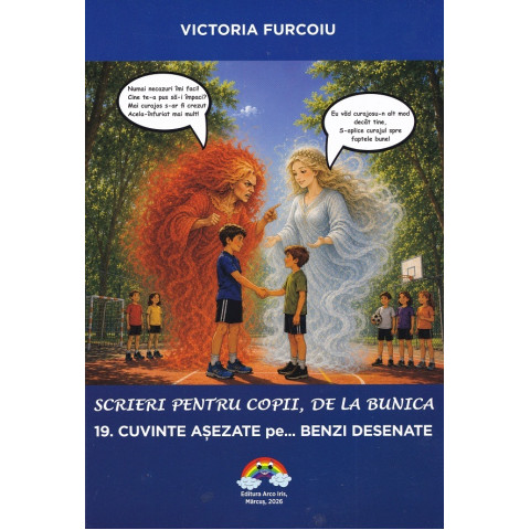 Scrieri pentru copii, de la bunica Vol.19: Cuvinte așezate... pe benzi desenate