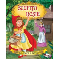 Scufița Roșie. Cartea magică a poveștilor