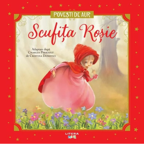 Scufița Roșie. Povești de aur
