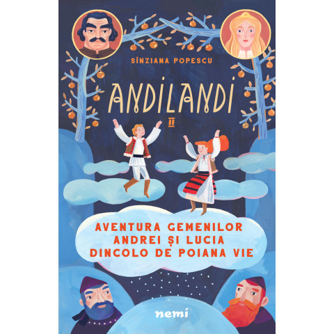 Aventură gemenilor Andrei și Lucia dincolo de Poiana Vie (Seria Andilandi, vol. 2)