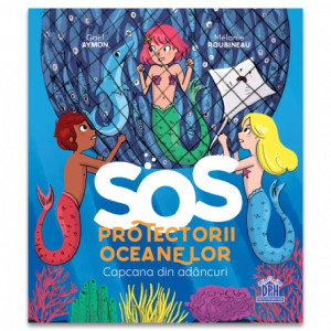 SOS Protectorii oceanelor: Capcana din adâncuri.