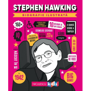 Stephen Hawking. Biografie ilustrată