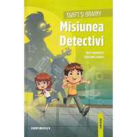 Swift și Brainy. Misiunea detectivi