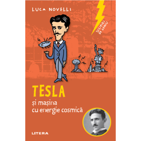 Sclipiri de geniu. Tesla și mașina cu energie cosmică