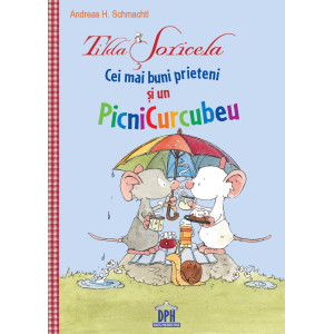 Tilda Șoricela - Cei mai buni prieteni și un PicniCurcubeu