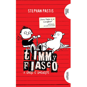 Timmy Fiasco 1. A greşi e omeneşte