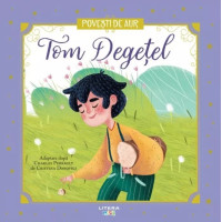 Tom Degețel. Povești de Aur
