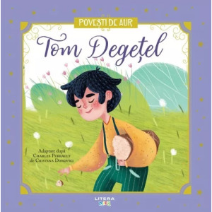 Tom Degețel. Povești de Aur
