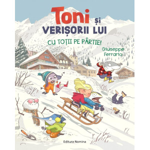 Toni și verișorii lui. Cu toții pe pârtie