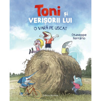 Toni și verișorii lui. O vară pe uscat Toni și verișorii lui. O vară pe uscat