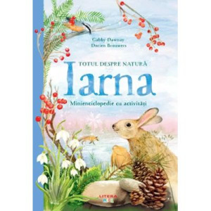 Totul despre natură. Iarna