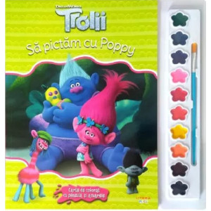 Trolii. Să pictăm cu Poppy