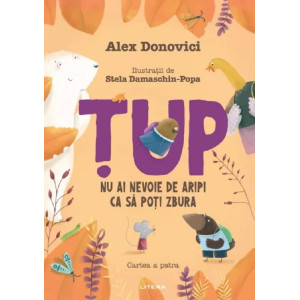 Țup. Nu ai nevoie de aripi ca să poți zbura Țup. Nu ai nevoie de aripi ca să poți zbura