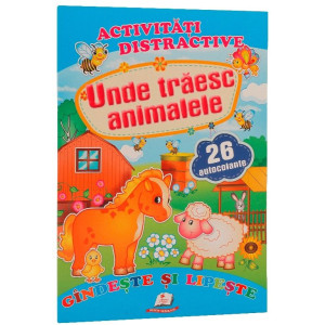 Unde trăiesc animalele  + 26 autocolante 