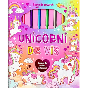 Unicorni de vis. Carte de colorat cu 6 carioci metalizate Unicorni de vis. Carte de colorat cu 6 carioci metalizate