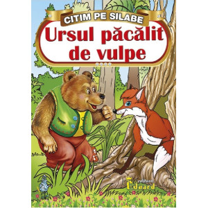 Citim pe silabe. Ursul păcălit de vulpe